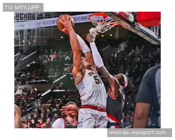 布劳恩上半场表现惊艳6投全中三分球两投全中助球队掌控比赛节奏